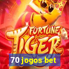 70 jogos bet